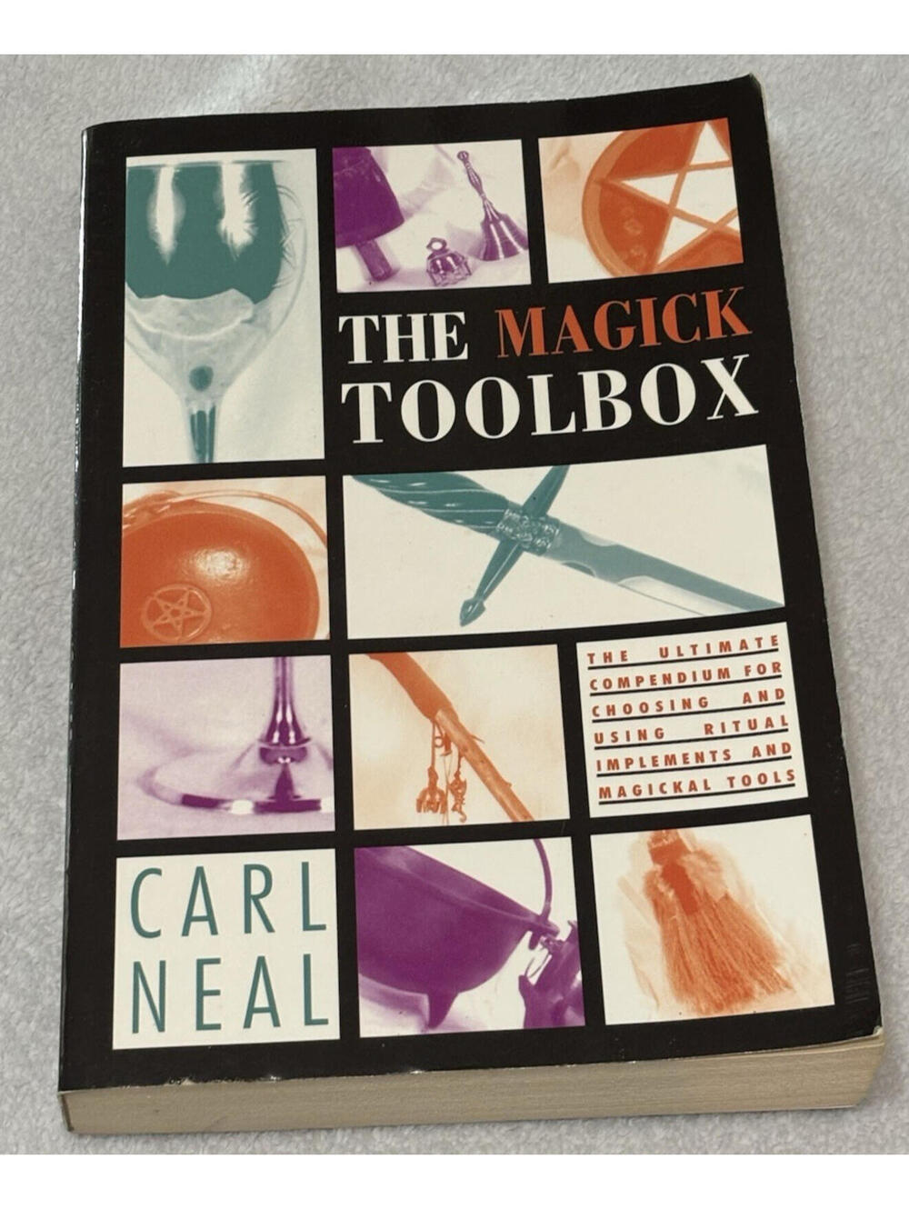 The Magick Toolbox by Carl Neal || Paperback (2004)